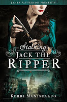 Stalking Jack The Ripper Stalking Jack The Ripper by Kerri Maniscalco