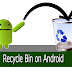  How to Add Recycle Bin Feature on Android