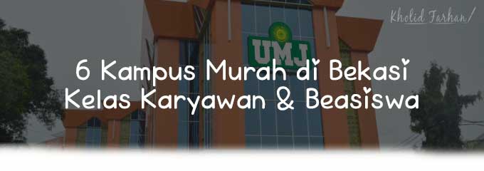Daftar 6 Kampus Pilihan Termurah di Bekasi Daftar 6 Kampus Pilihan Termurah di Bekasi