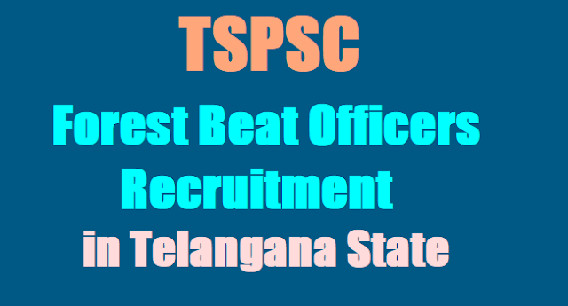 TSPSC to fill Forest Beat Officers in Telangana State TSPSC Forest Beat Officers,Forest Beat Officers Hall tickets, Forest Beat Officers Results