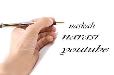 Langkah Cara Menulis Naskah Narasi Untuk Youtube - Materi ...