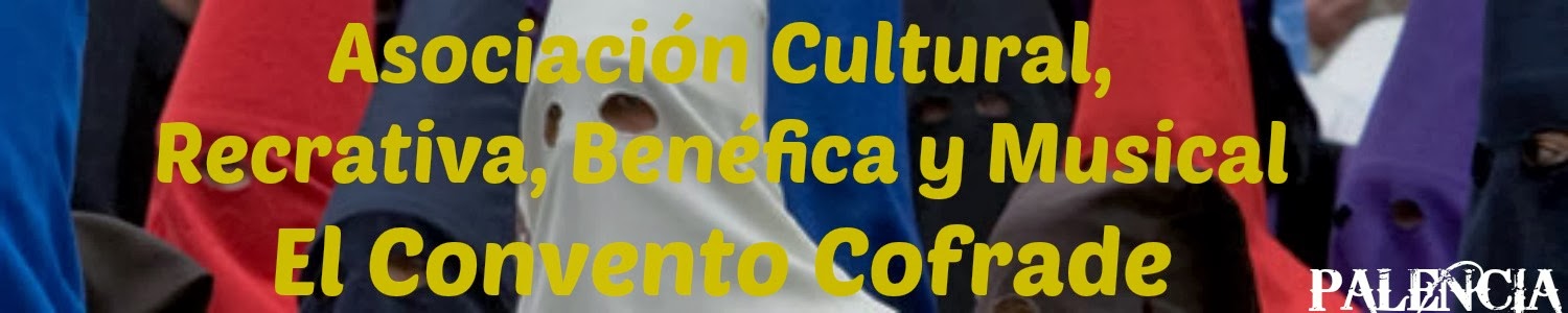 Asociación Cultural El Convento Cofrade
