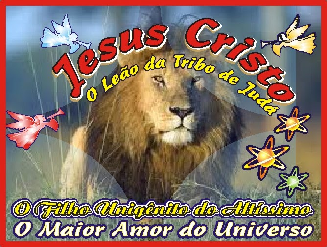 O Leão da Tribo de Judá Jesus Cristo