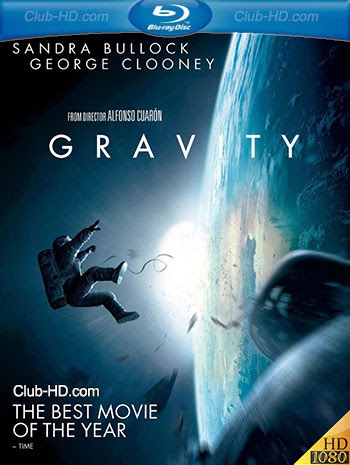Gravity (2013) 1080p BDRip Dual Latino-Inglés [Subt. Esp] (Thriller. Drama. Aventura)