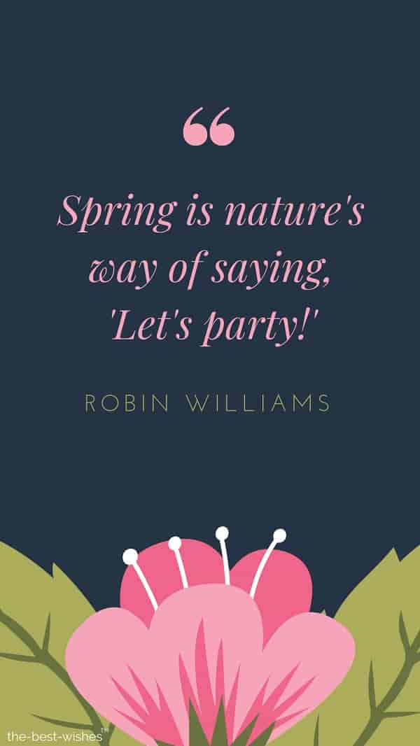 spring-is-natures-way-of-saying-lets-party spring is natures way of saying lets party