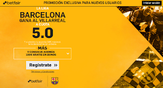 betfair supercuota 5 Barcelona gana Villarreal Liga 8 enero betfair supercuota 5 Barcelona gana Villarreal Liga 8 enero