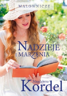 #CZYTAJNIK# cz. 47 Magdalena Kordel – Nadzieje i marzenia