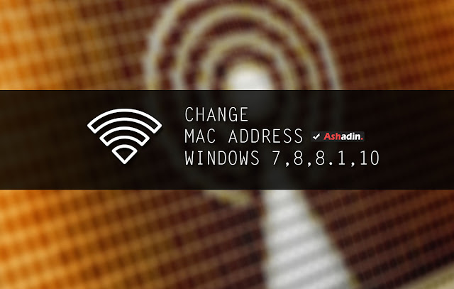 Cara mudah mengganti MAC Address di semua versi Windows