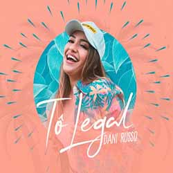 Baixar Tô Legal - Dani Russo no Celular Baixar Tô Legal - Dani Russo MP3