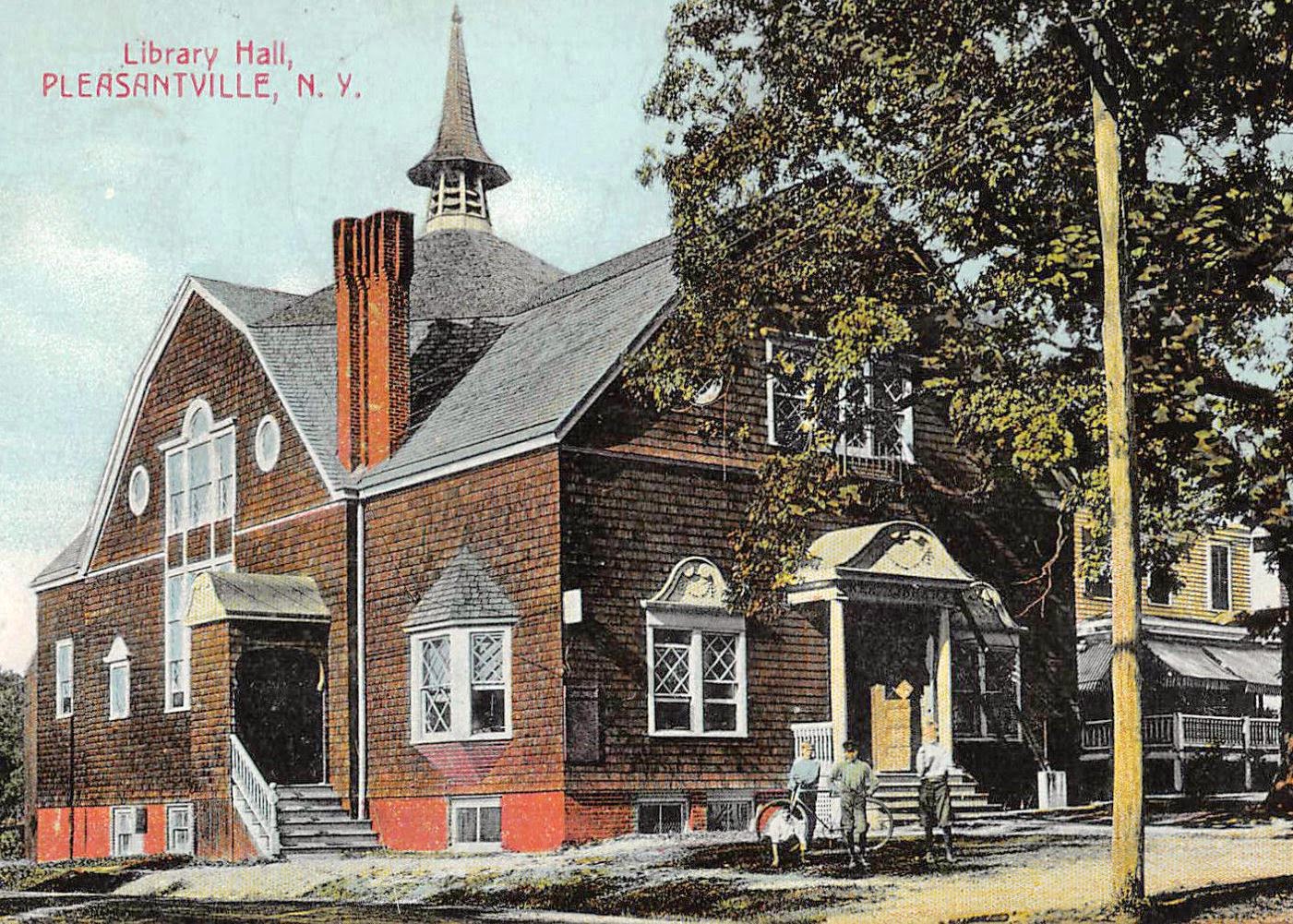Library Postcards 1913 Library Hall, Pleasantville, New York