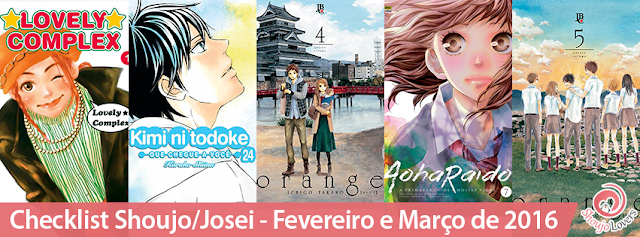 Checklist Shoujo/Josei - Fevereiro e Março de 2016 Checklist Shoujo/Josei - Fevereiro e Março de 2016