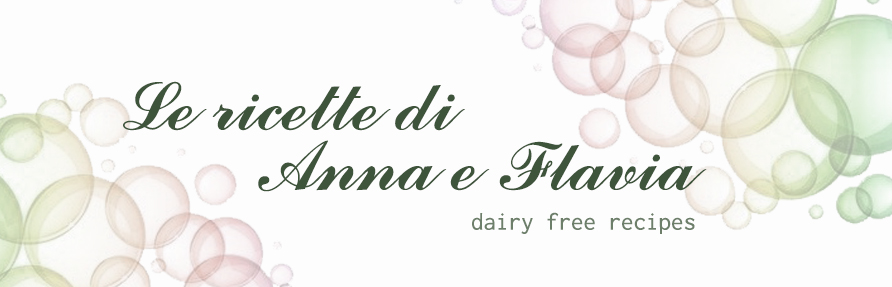 Le ricette di Anna e Flavia