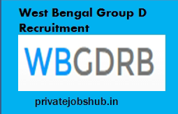 West Bengal Group D Recruitment West Bengal Group D Recruitment