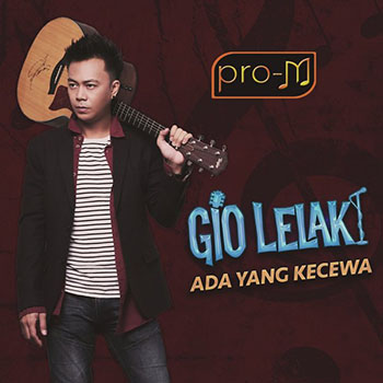Gio Lelaki - Ada Yang Kecewa