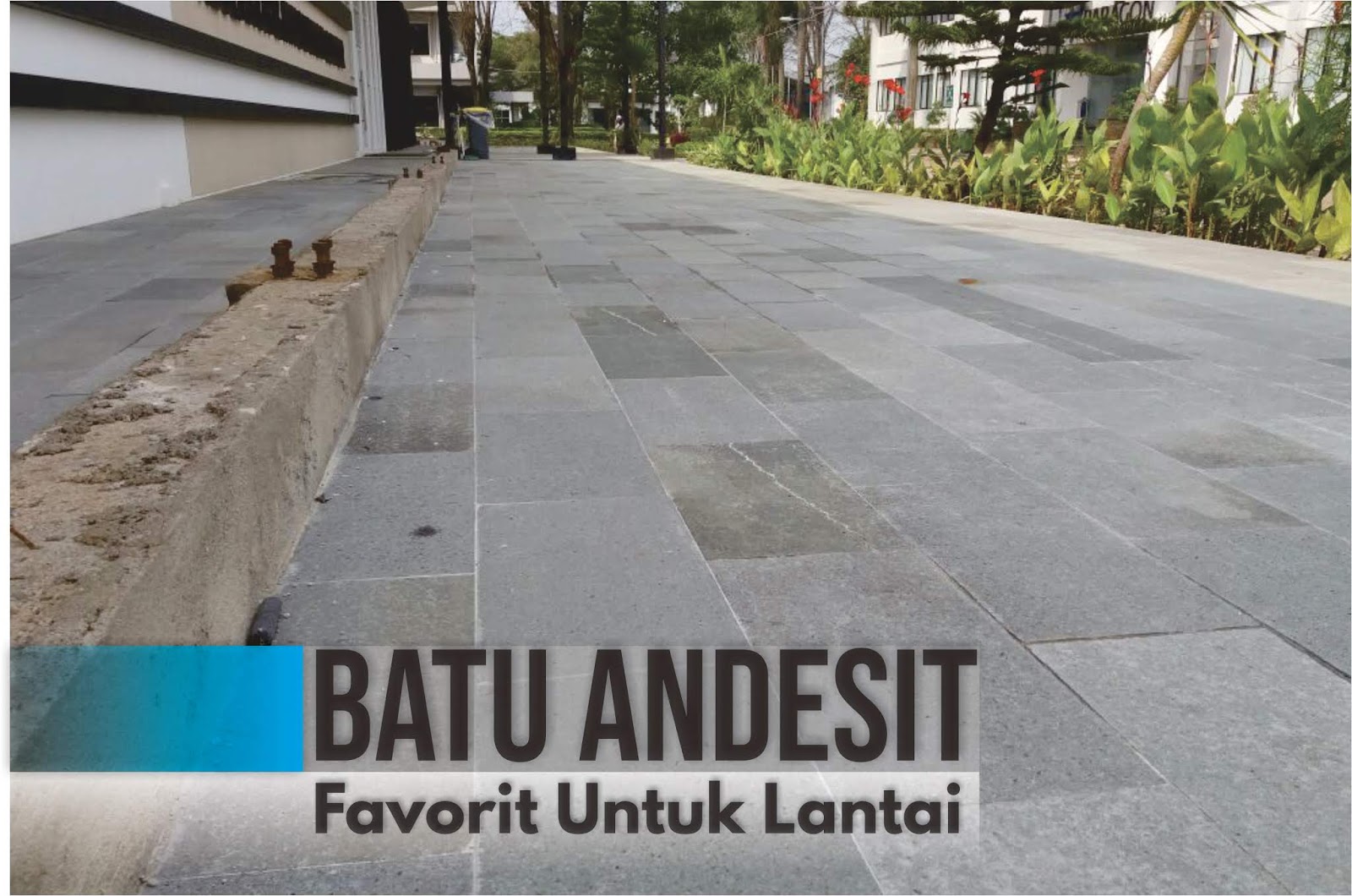 JUAL BATU ANDESIT FAVORIT UNTUK LANTAI - JUAL BATU ALAM TERLENGKAP