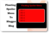 Add Floating Spoiler Menu To Blogger Blog