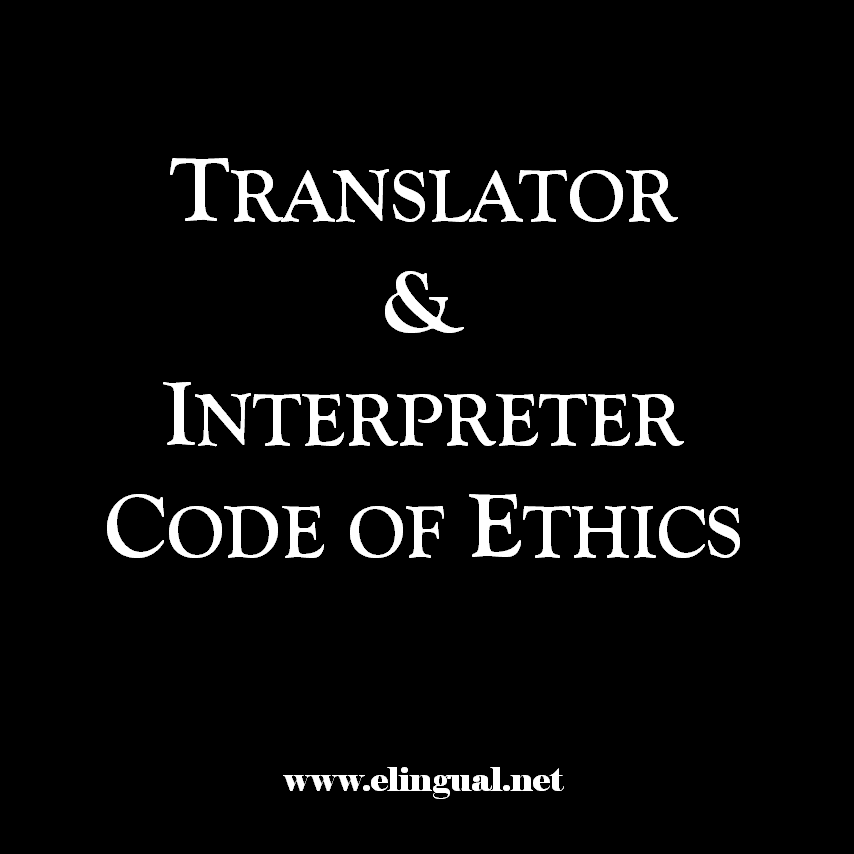 Condensed Translators' and Interpreters' Code of Ethics