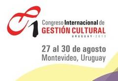 Del 27 al 30 de agosto tendrá lugar el 1er Congeso Internacional de Gestión Cultural en Uruguay