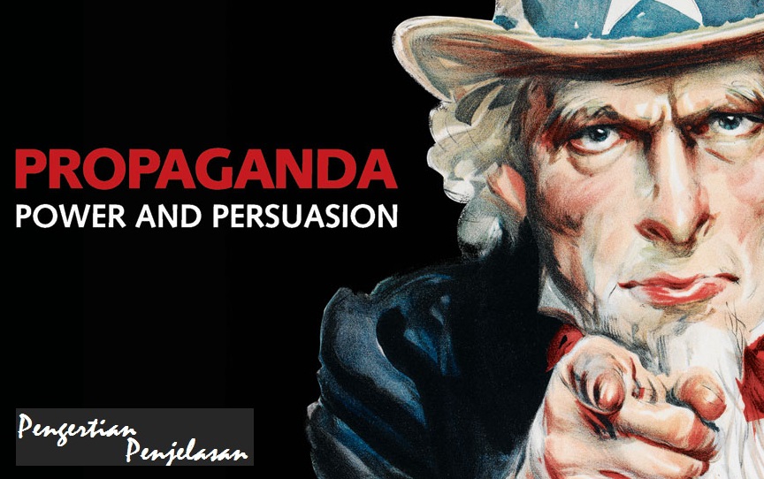 Pengertian Propaganda Menurut Para Ahli Pengertian dan