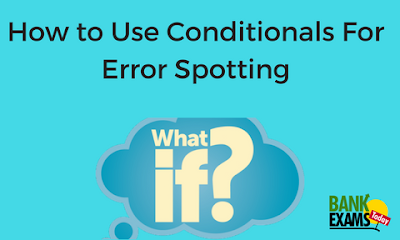 How to Use Conditionals For Error Spotting