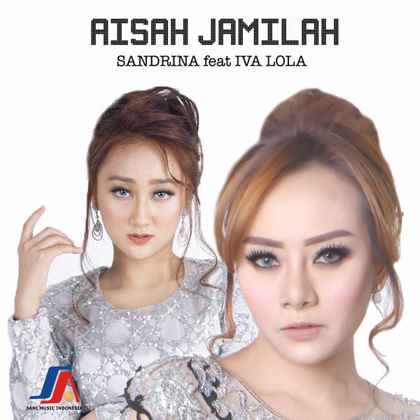 Sandrina - Aisah Jamilah (feat. Iva Lola)