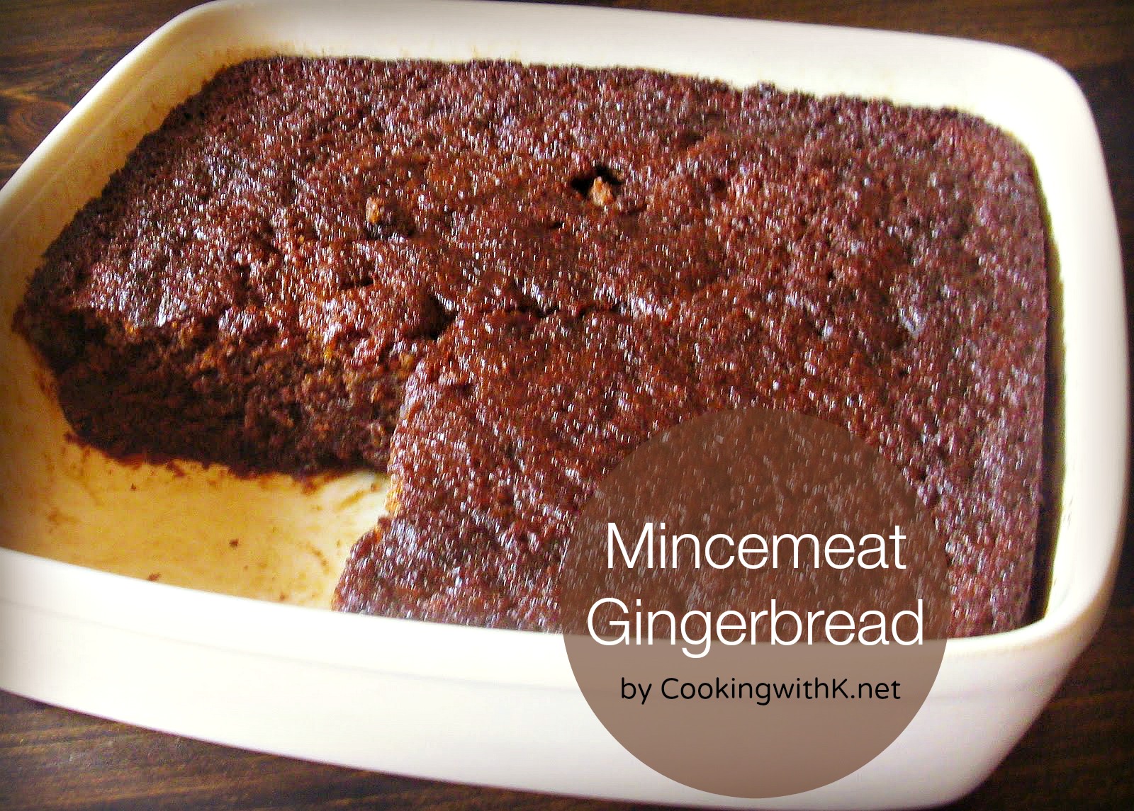 Mincemeat Gingerbread (recipe for both the jar mincemeat and the dry