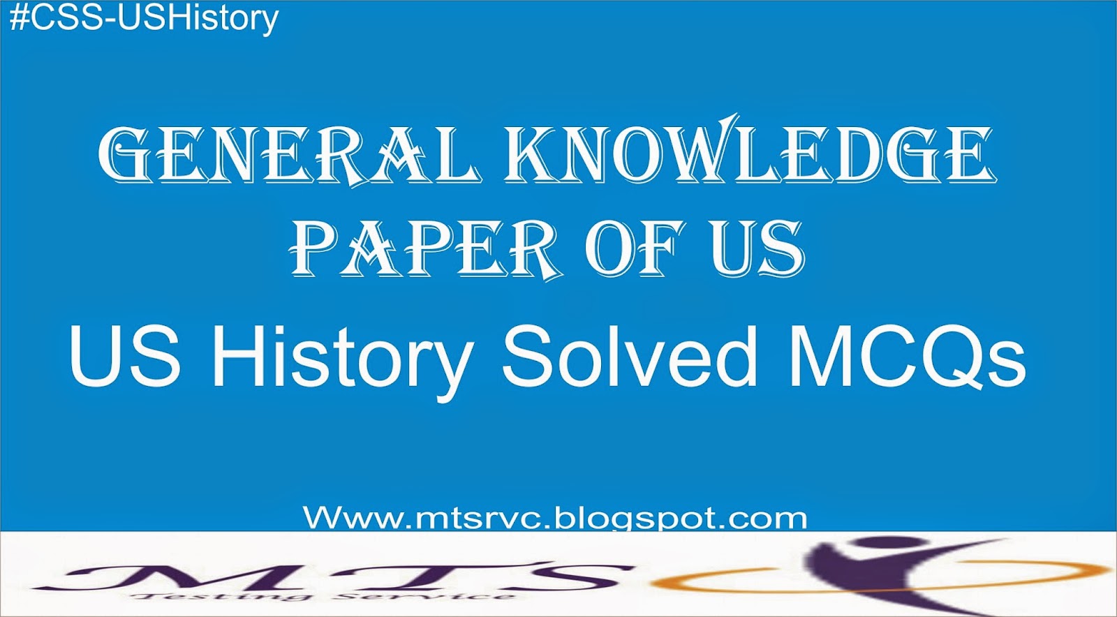 General Knowledge Paper of US US History Solved MCQs M.A Zone Testing