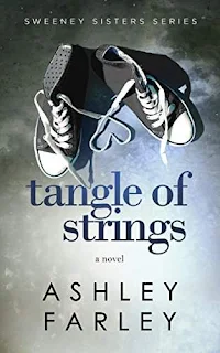 Tangle of Strings (Sweeney Sisters Series) (Volume 4) - a Women's Fiction by Ashley Farley