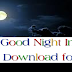 {*Top 250+*} Download Good night images for Facebook & Whatsapp