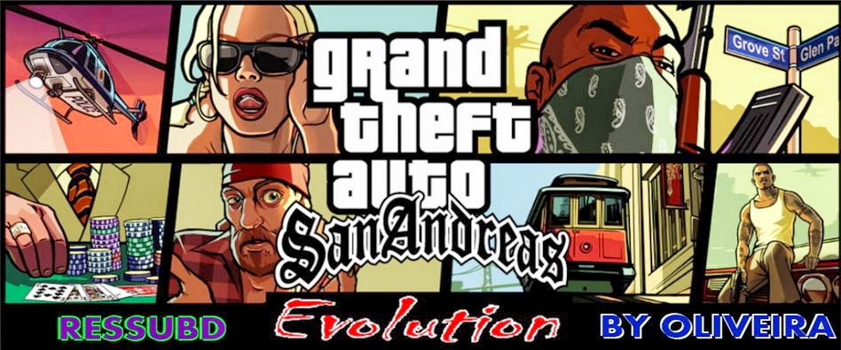 GTA SA EVOLUTION 2 BY OLIVEIRA