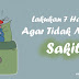 Lakukan 7 Hal Ini Agar Tidak Mudah Sakit