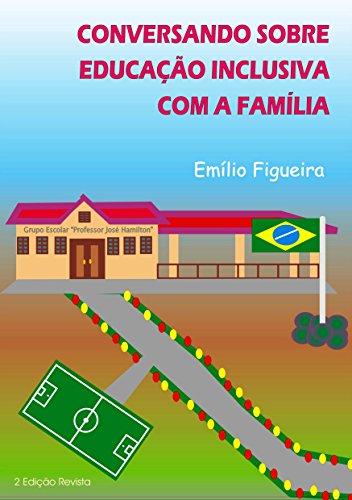Conversando Sobre Educação Inclusiva Com A Família Emílio Figueira