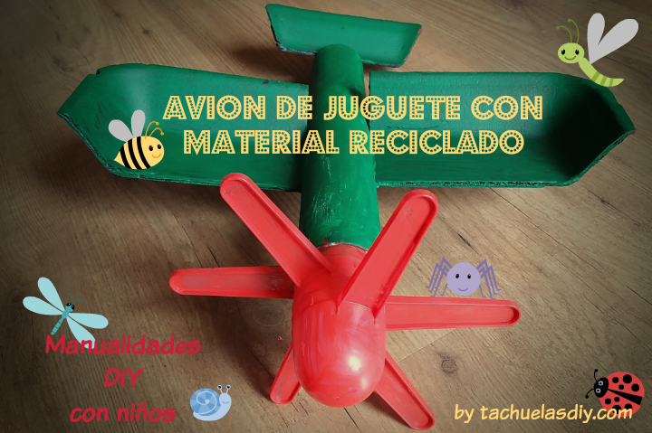 Tutorial paso a paso para hacer manualidades con niños ,un avión de juguete con materiales reciclados,plástico,cartón,envases.