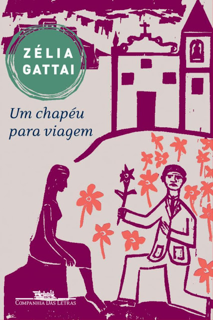 Um chapéu para viagem - Zélia Gattai