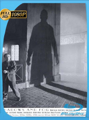 Sombras y Niebla (1991) HD [1080P] latino [GoogleDrive] DizonHD