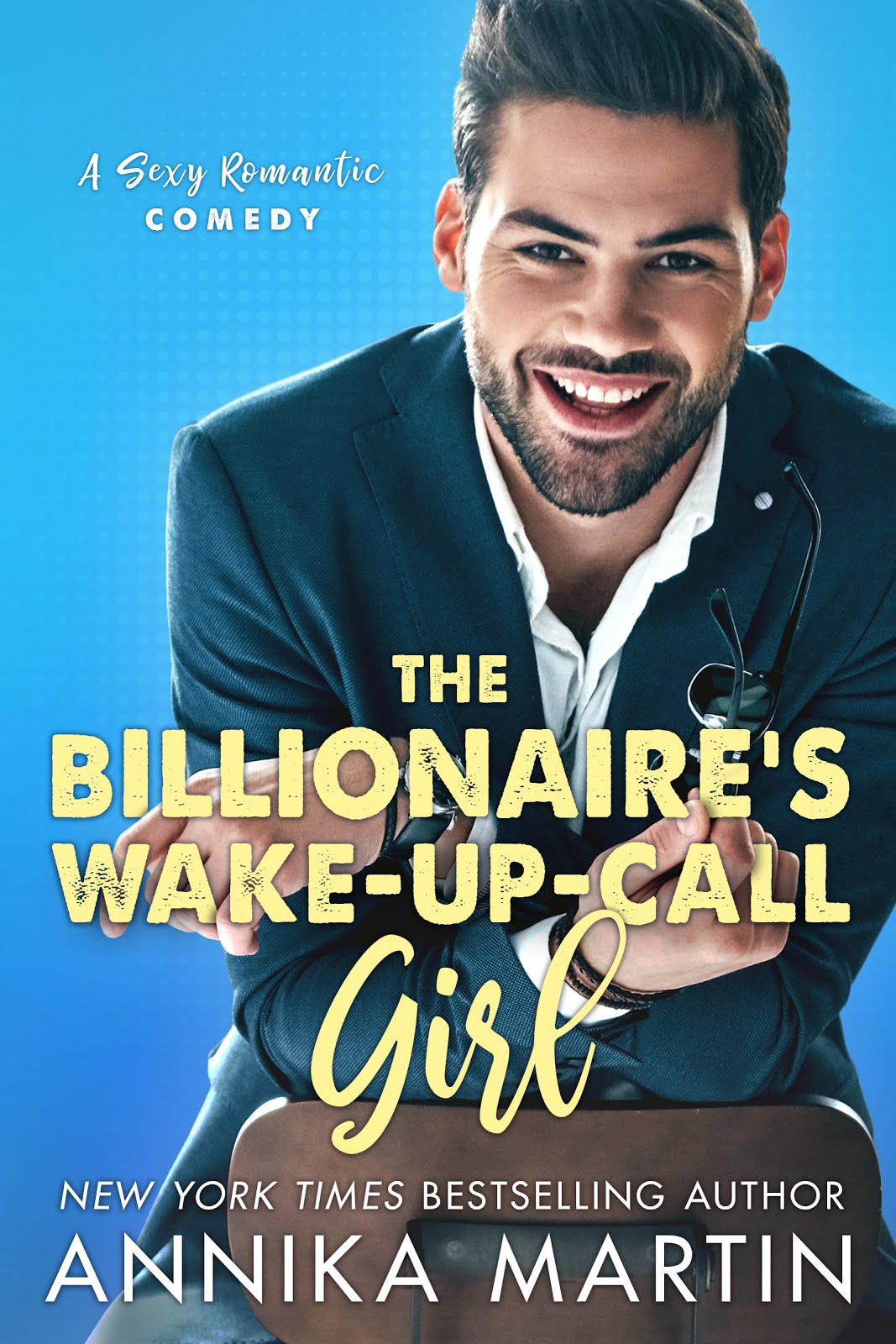 The Billionaire's Wake-Up-Call Girl