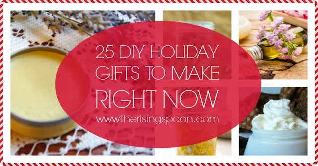 25 Homemade Holiday Gift  Projects to Start Right Now | www.therisingspoon.com