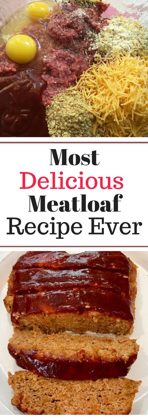 The Most Delicious Meatloaf Recipe Ever