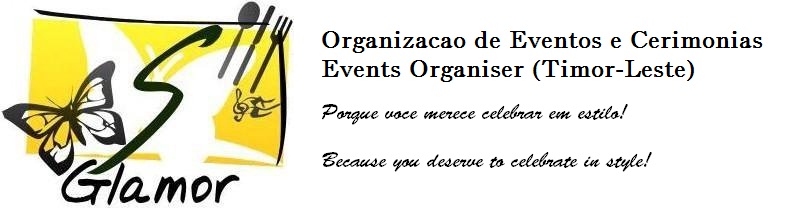 GLAMOR - ORGANIZACAO DE EVENTOS / EVENTS ORGANISER (TIMOR-LESTE)