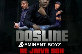 Dosline, Eminent Boyz – Re Jaiva Soh (Original Mix)