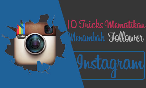 10 Tricks Mematikan Cara Menambah Follower Instagram | Guides