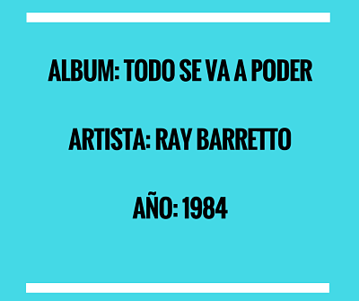 Album Todo se va a poder - Ray Barretto todo poder ray barretto