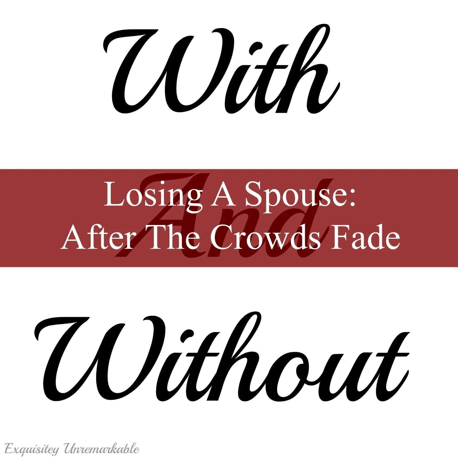 Losing a spouse and what happens after the crowds fade