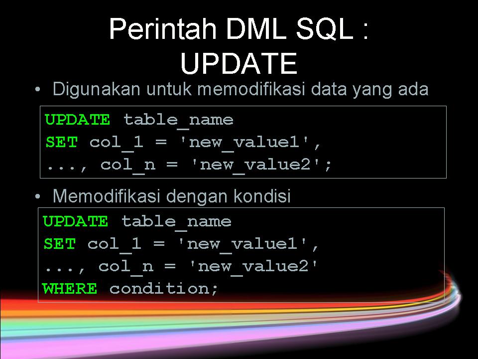 Just info: PERRINTAH UPDATE DAN SHOW PADA DATABASE SQL
