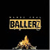  [Music] Wande Coal – Ballerz 