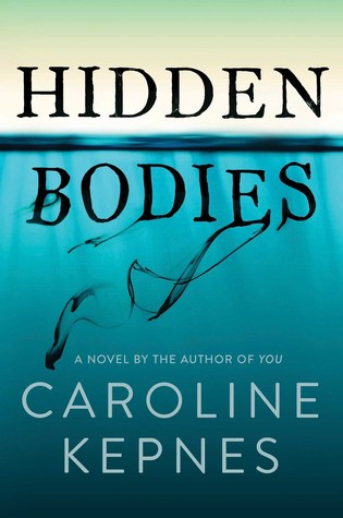 Review: Hidden Bodies by Caroline Kepnes (audio)