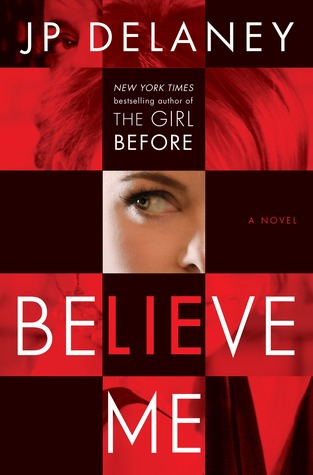 Review: Believe Me by J.P. Delaney