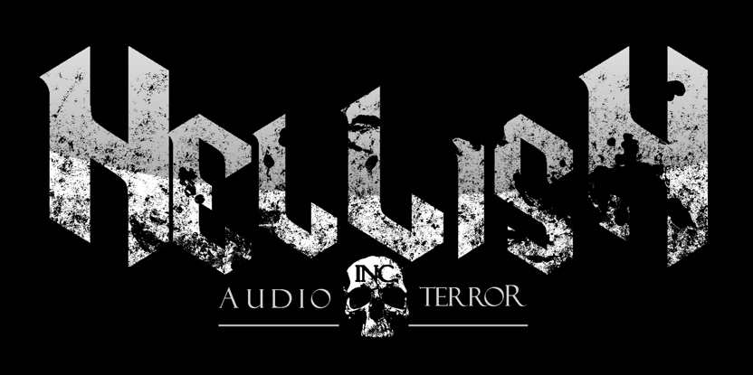 HELLISH AUDIO TERROR