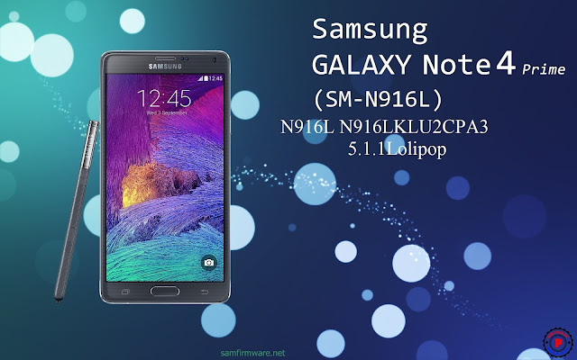 Samsung SM-N916L Firmware Free download Samsung SM-N916L flash file