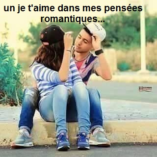 pensées romantiques... un je t'aime dans mes pensées romantiques...